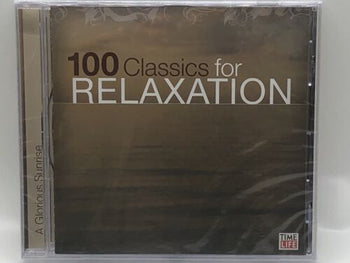 100 CLASSICS FOR RELAXATION - A GLORIOUS SUNRISE BY TIME LIFE